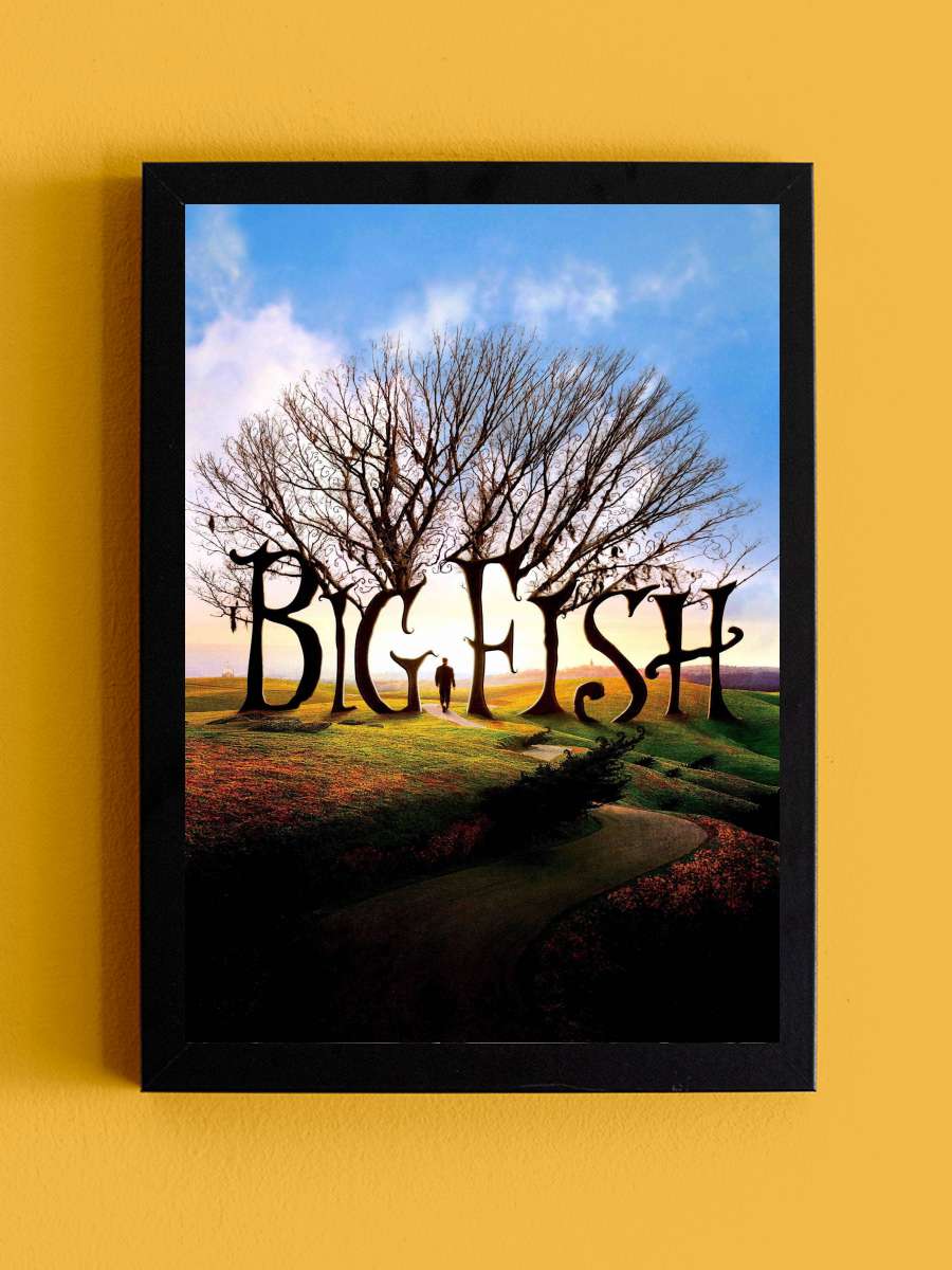 Büyük Balık - Big Fish Film Tablo Siyah Çerçeveli Film Poster Afiş Tablo - En İyi Fiyatlarla