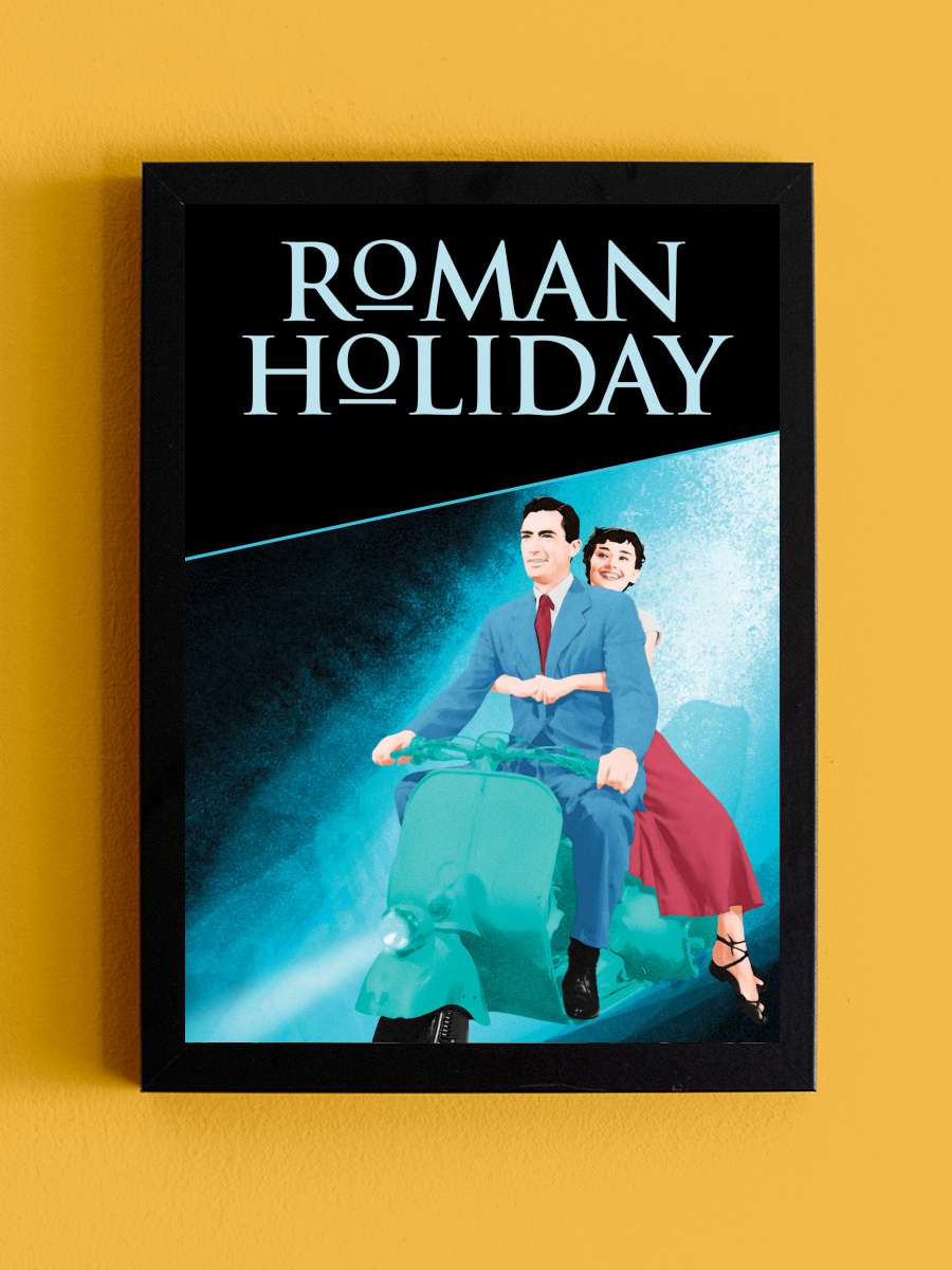 Roma Tatili - Roman Holiday Film Tablo Siyah Çerçeveli Film Poster Afiş Tablo