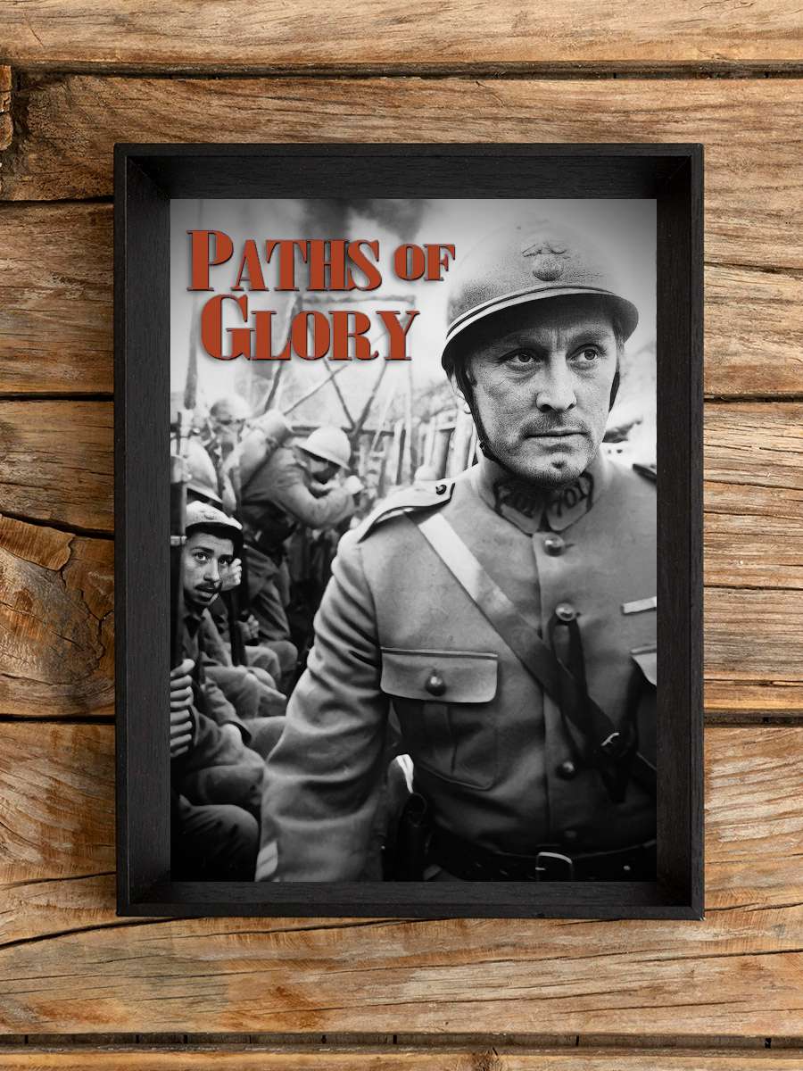 Zafer Yolları - Paths of Glory Film Tablo Siyah Çerçeveli Film Poster Afiş Tablo