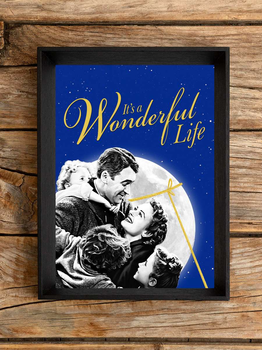 Şahane Hayat - It's a Wonderful Life Film Tablo Siyah Çerçeveli Film Poster Afiş Tablo