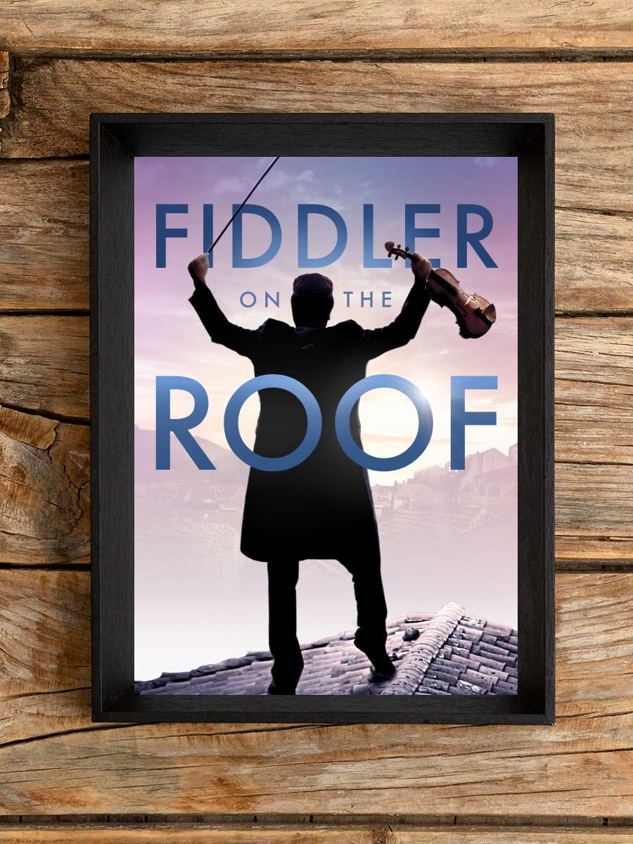 Damdaki Kemancı - Fiddler on the Roof Film Tablo Siyah Çerçeveli Film Poster Afiş Tablo
