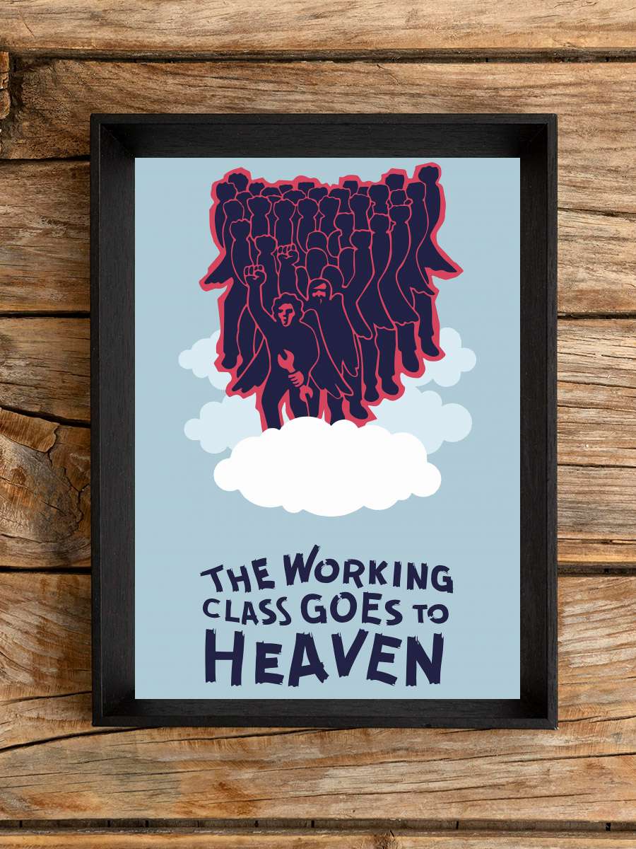 İşçi Sınıfı Cennete Gider - La classe operaia va in paradiso Film Tablo Siyah Çerçeveli Film Poster Afiş Tablo