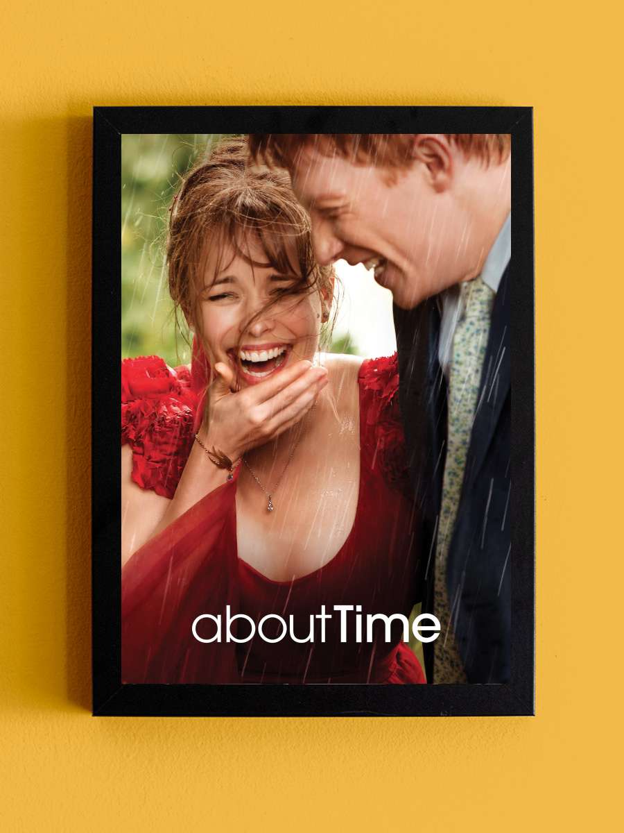 Zamanda Aşk - About Time Film Tablo Siyah Çerçeveli Film Poster Afiş Tablo - En İyi Fiyatlarla