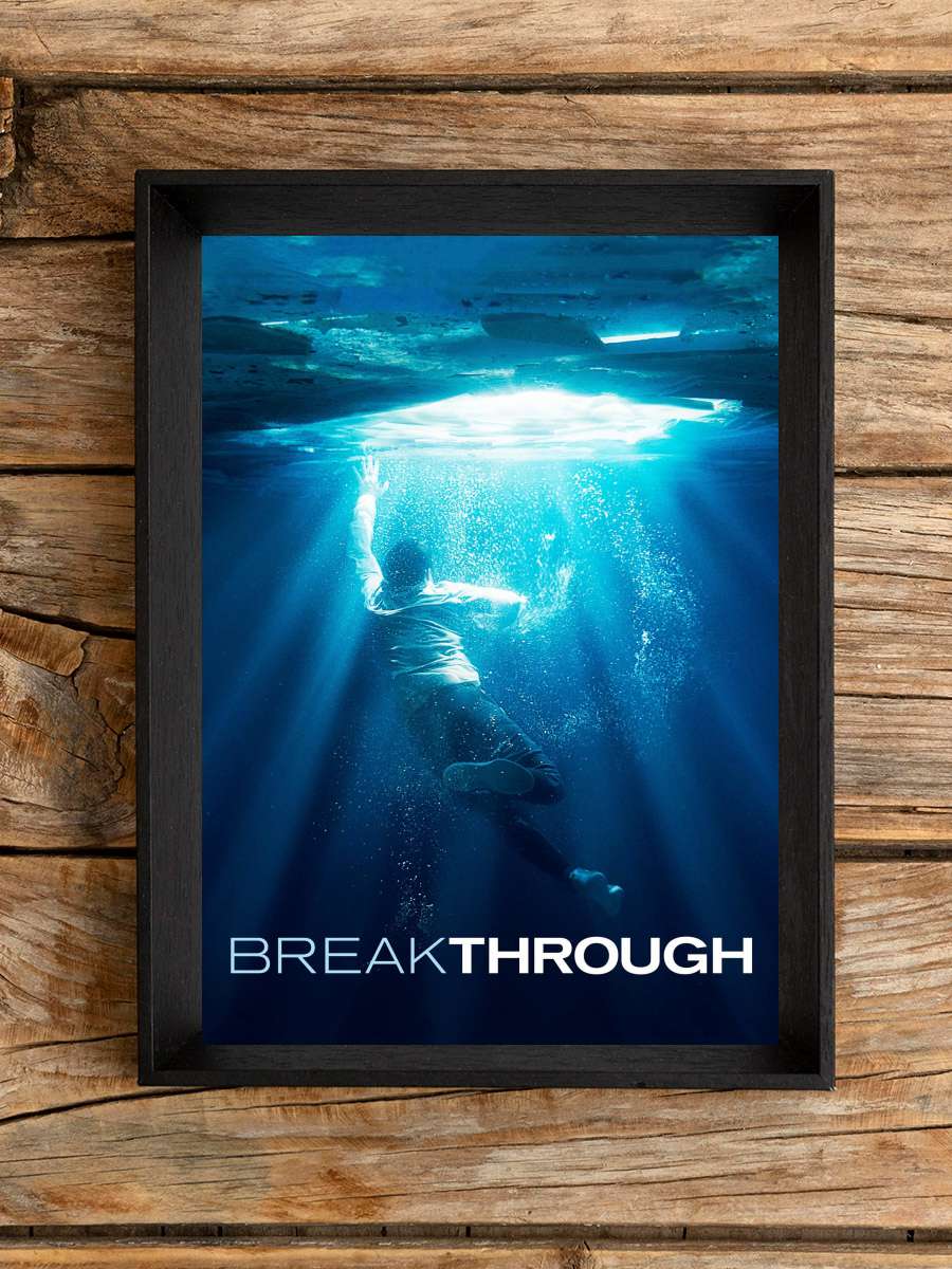 Uyanış - Breakthrough Film Tablo Siyah Çerçeveli Film Poster Afiş Tablo