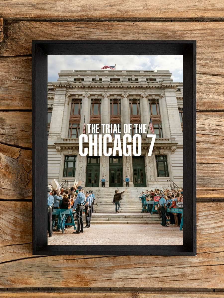 Şikago Yedilisi'nin Yargılanması - The Trial of the Chicago 7 Film Tablo Siyah Çerçeveli Film Poster Afiş Tablo
