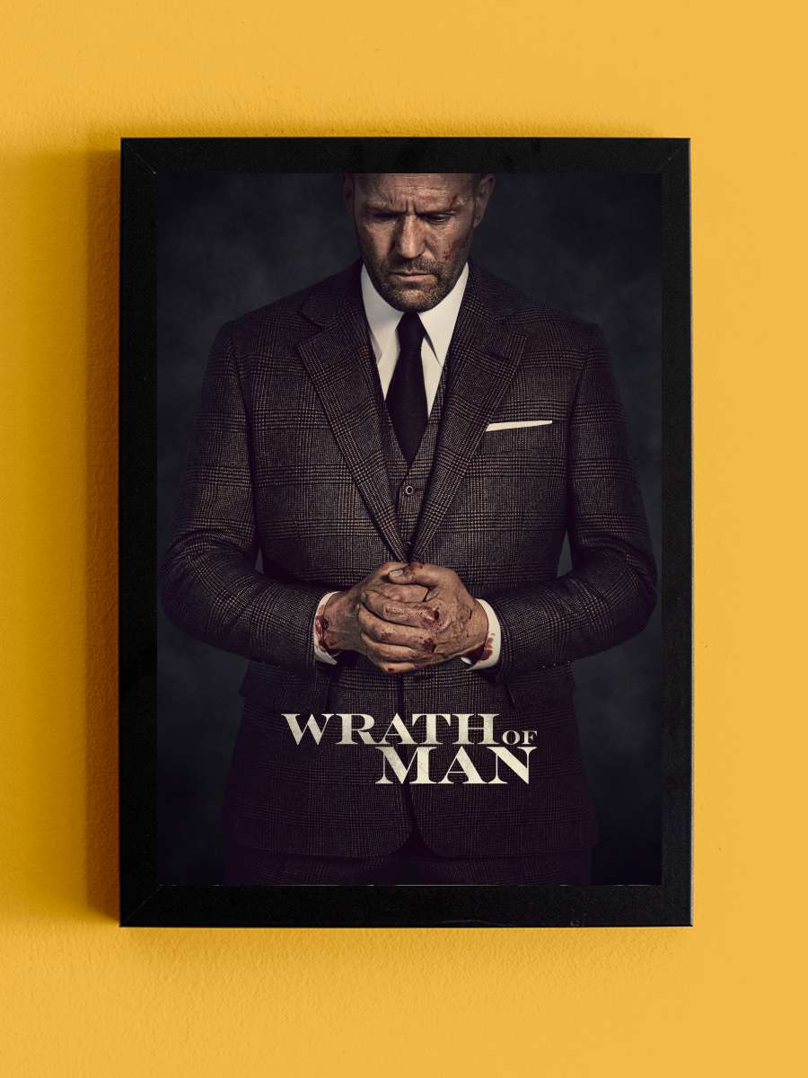 İntikam Vakti - Wrath of Man Film Tablo Siyah Çerçeveli Film Poster Afiş Tablo