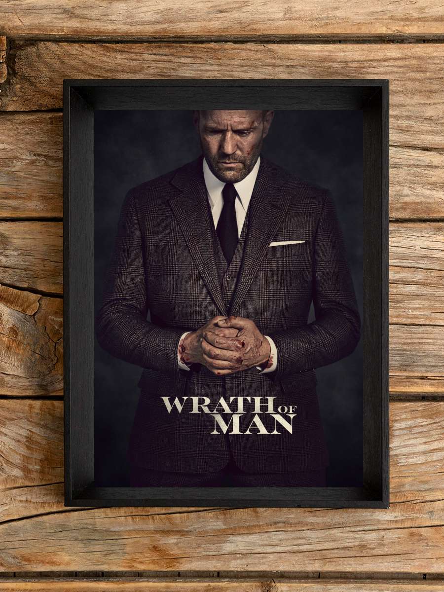 İntikam Vakti - Wrath of Man Film Tablo Siyah Çerçeveli Film Poster Afiş Tablo