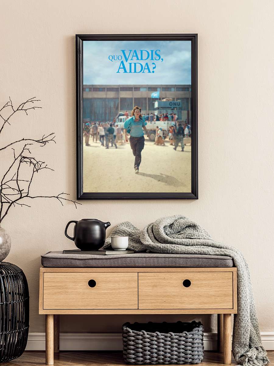 Nereye Gidiyorsun, Aida? - Quo Vadis, Aida? Film Tablo Siyah Çerçeveli Film Poster Afiş Tablo