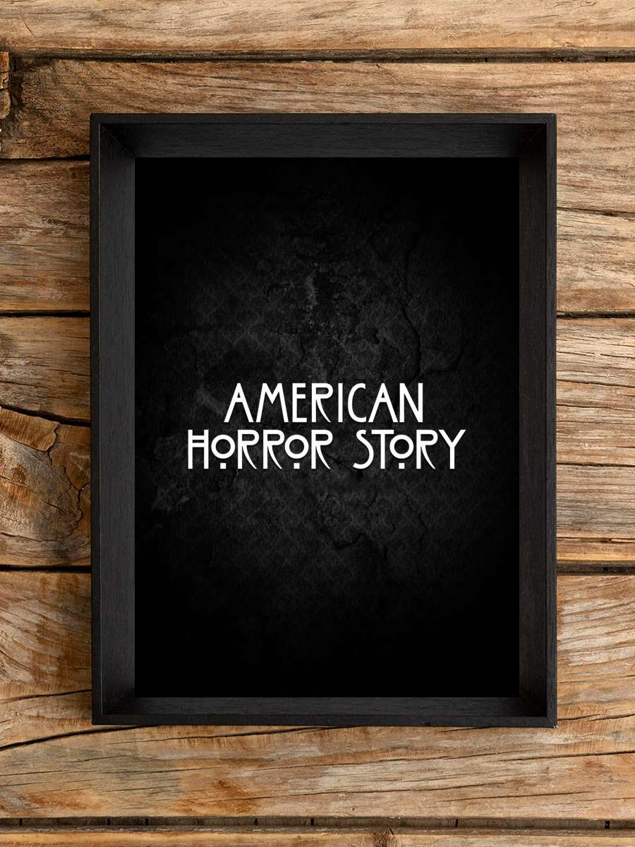 American Horror Story Dizi Tablo Siyah Çerçeveli Dizi Poster Duvar Tablo