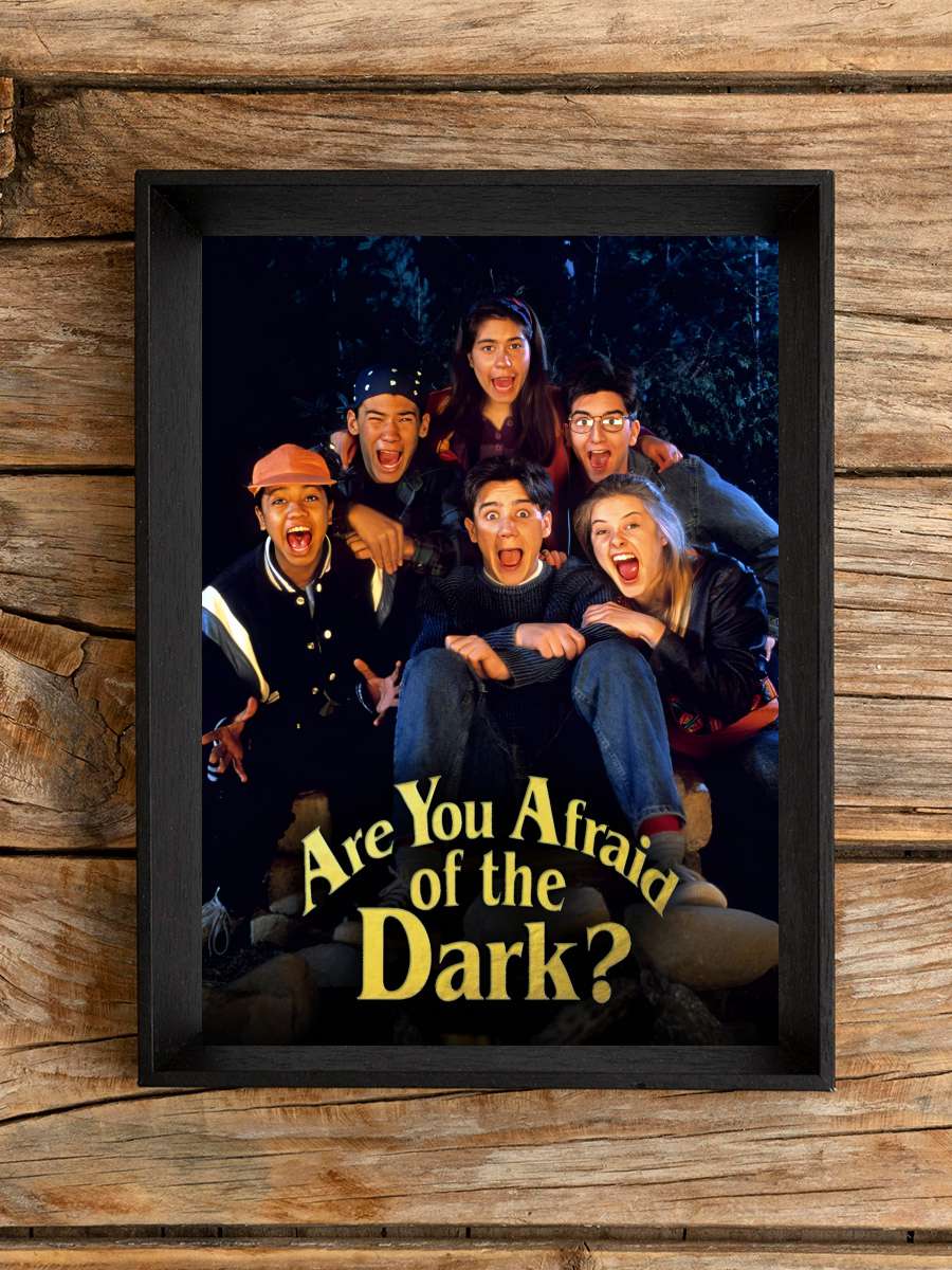 Are You Afraid of the Dark? Dizi Tablo Siyah Çerçeveli Dizi Poster Duvar Tablo