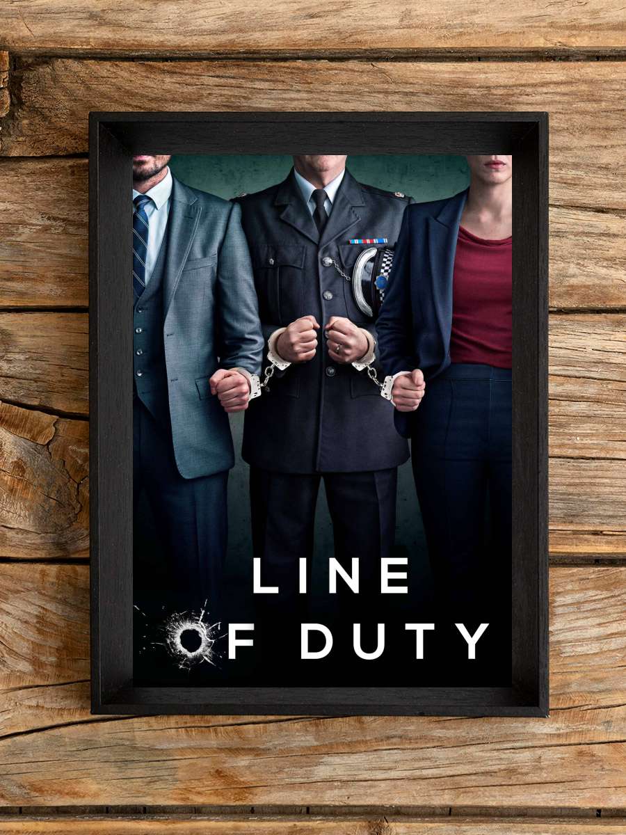 Line of Duty Dizi Tablo Siyah Çerçeveli Dizi Poster Duvar Tablo
