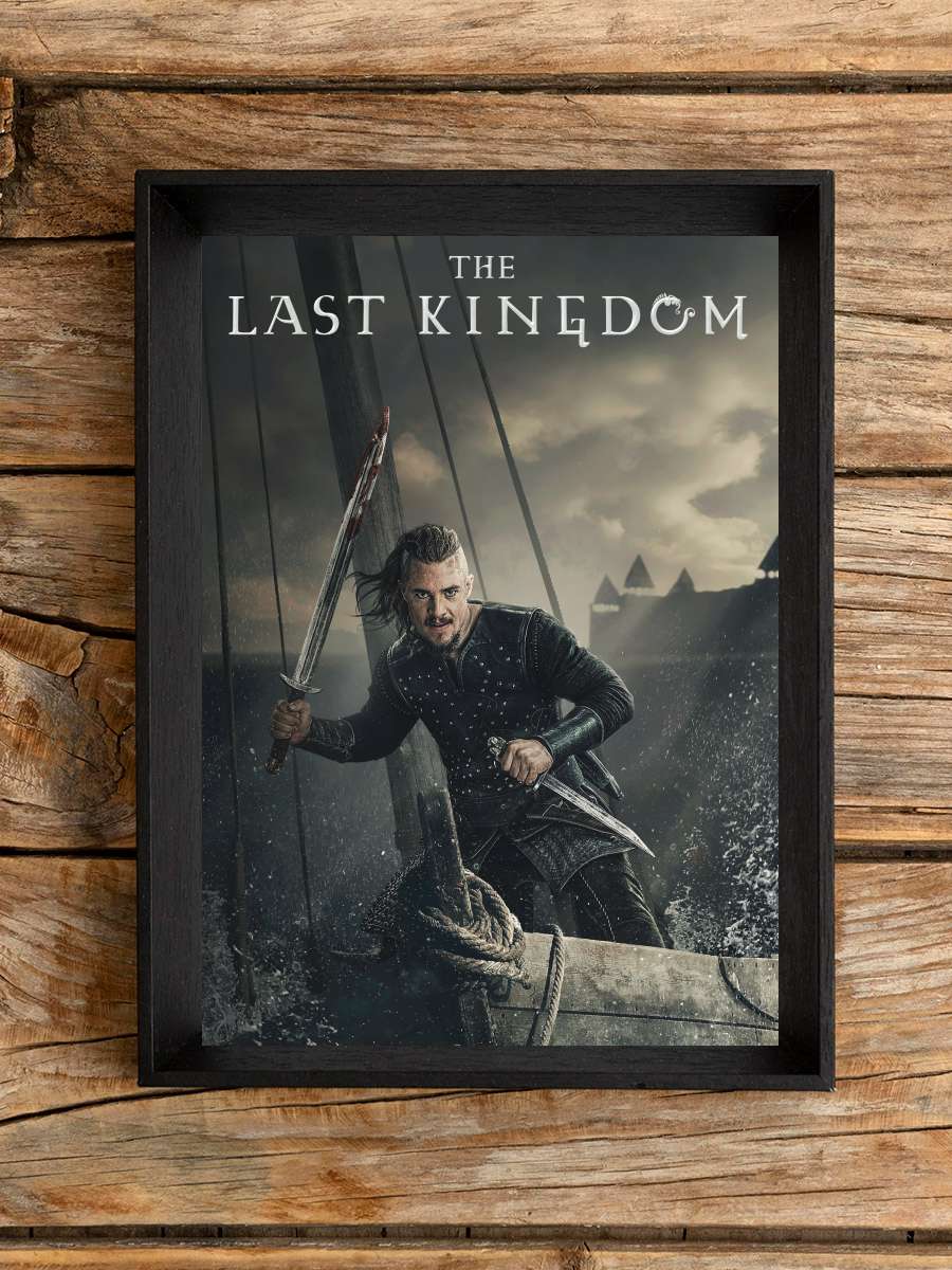 The Last Kingdom Dizi Tablo Siyah Çerçeveli Dizi Poster Duvar Tablo