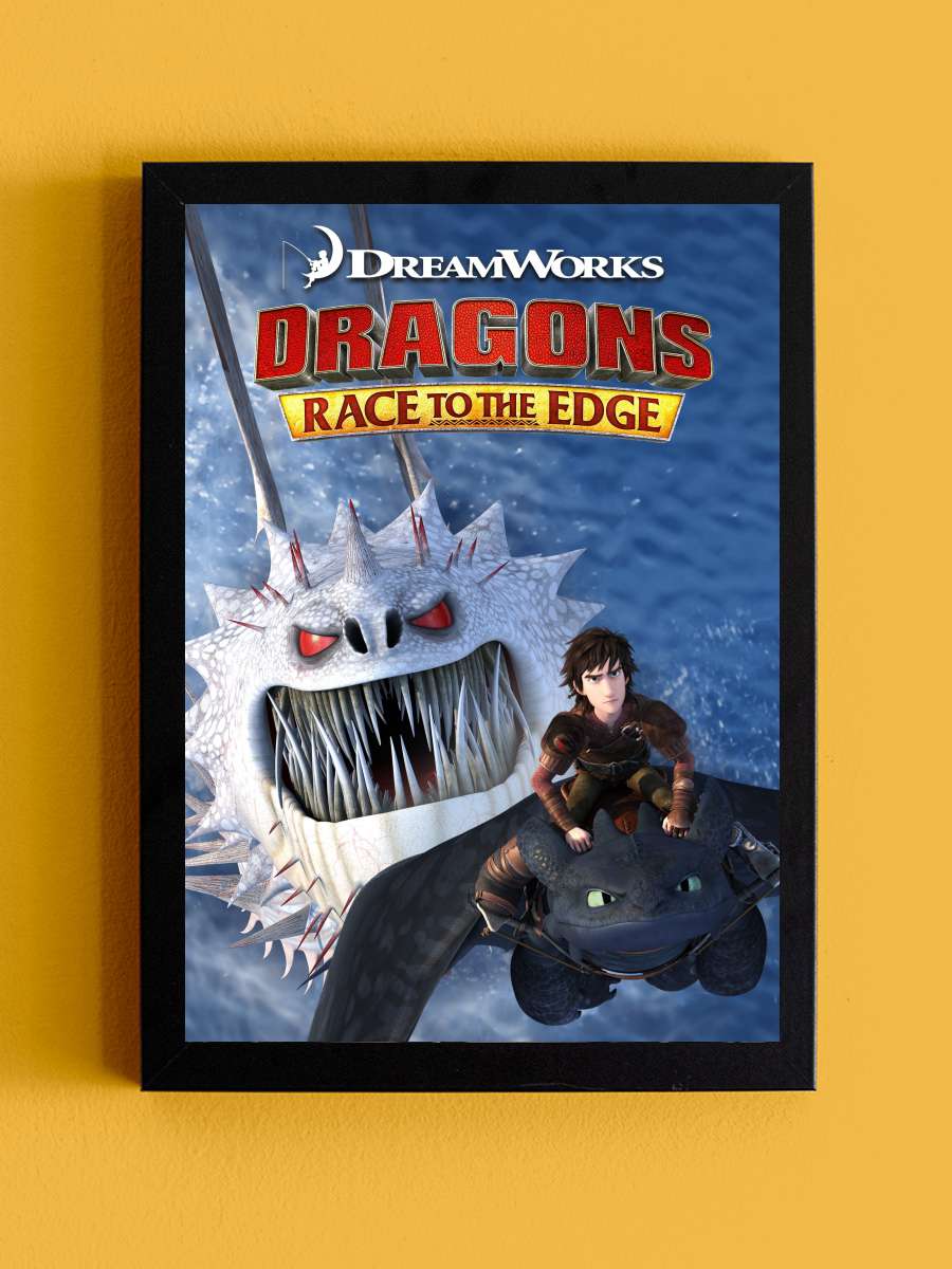 Ejderhalar: Sınırın Ötesinde - Dragons: Race to the Edge Dizi Tablo Siyah Çerçeveli Dizi Poster Duvar Tablo - En İyi Fiyatlarla