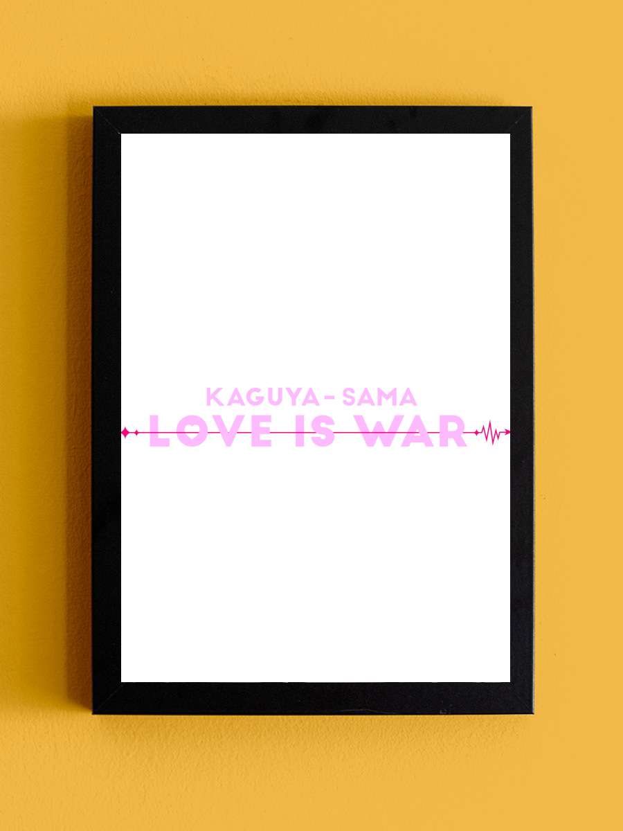 Kaguya-sama wa Kokurasetai: Tensai-tachi no Renai Zunousen - かぐや様は告らせたい～天才たちの恋愛頭脳戦～ Dizi Tablo Siyah Çerçeveli Dizi Poster Duvar Tablo