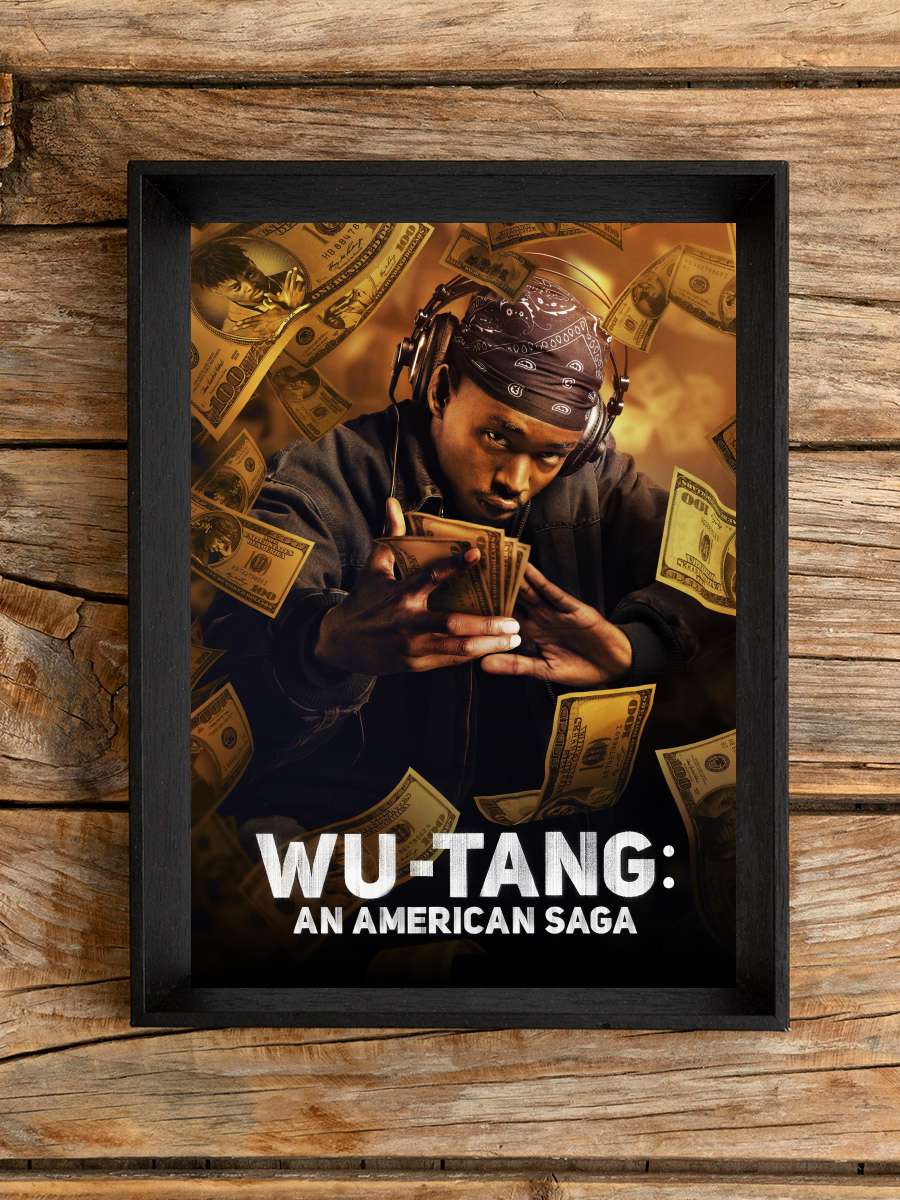 Wu-Tang: An American Saga Dizi Tablo Siyah Çerçeveli Dizi Poster Duvar Tablo
