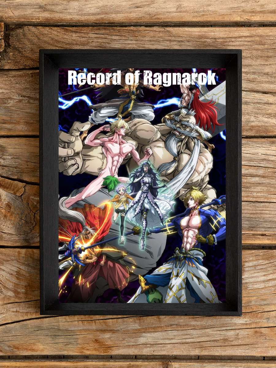 Record of Ragnarok - 終末のワルキューレ Dizi Tablo Siyah Çerçeveli Dizi Poster Duvar Tablo