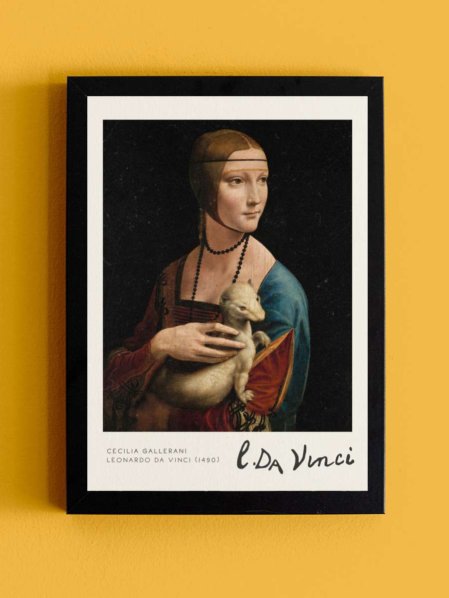 Cecilia Gallerani (The Lady… Lady with an Ermine) - Leonardo… Sanatsal Modern Tablo Siyah Çerçeveli Poster Modern Duvar Tablo - En İyi Fiyatlarla