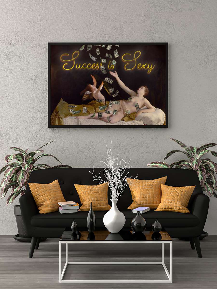 Success is Sexy Sanatsal Modern Tablo Siyah Çerçeveli Poster Modern Duvar Tablo