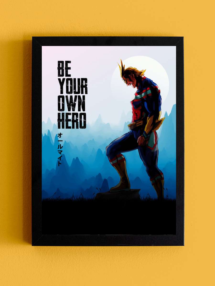 be your own hero Anime Tablo Siyah Çerçeveli Yüksek Kalite Anime Duvar Poster Tablo - En İyi Fiyatlarla