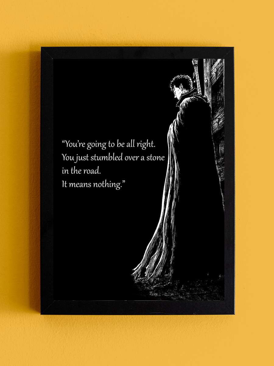 quote of berserk Anime Tablo Siyah Çerçeveli Yüksek Kalite Anime Duvar Poster Tablo - En İyi Fiyatlarla