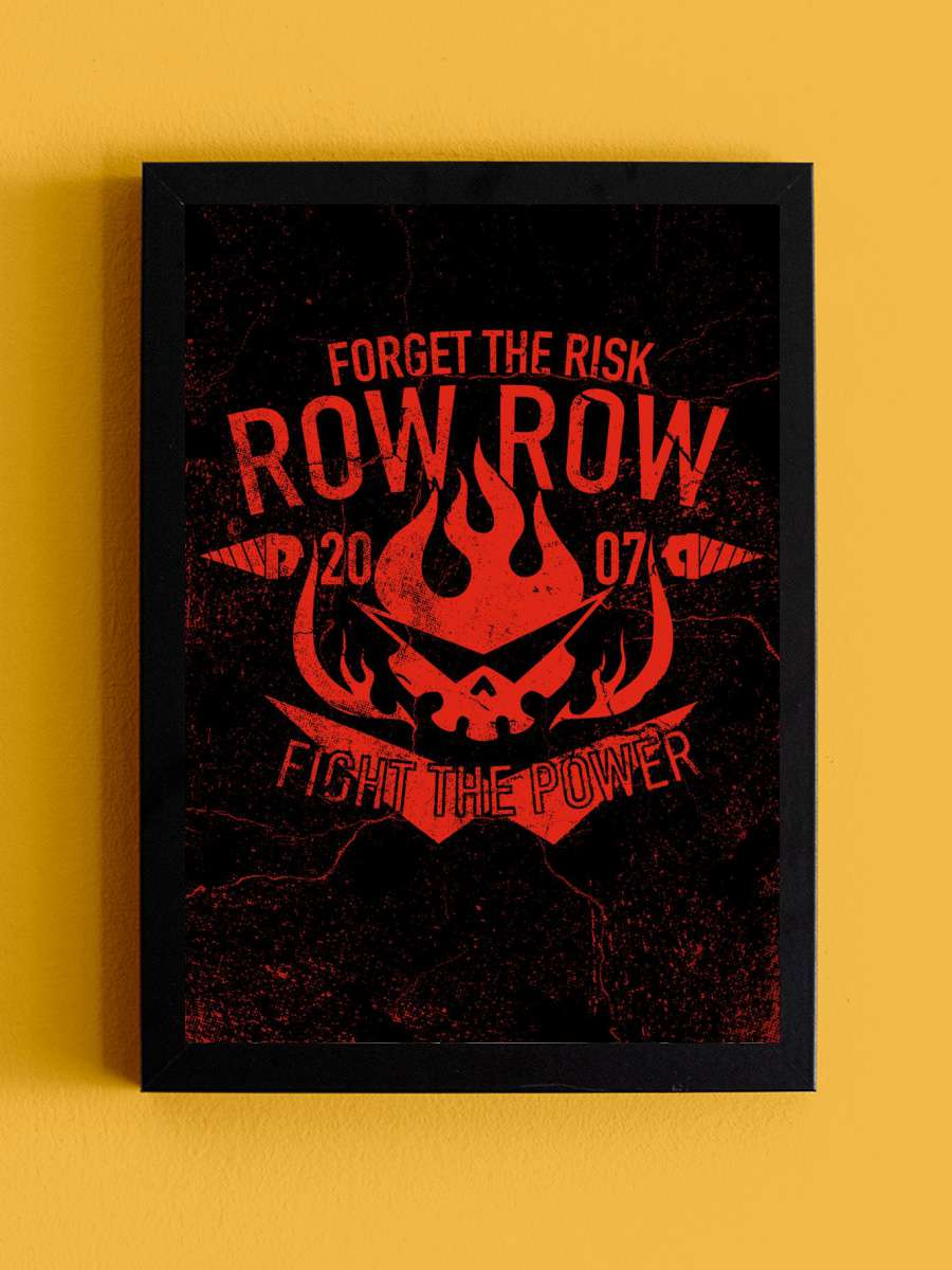 Row Row fight the power! Anime Tablo Siyah Çerçeveli Yüksek Kalite Anime Duvar Poster Tablo - En İyi Fiyatlarla